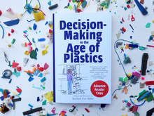 Decision-Making in the Age of Plastics